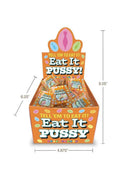 Eat it Pussy - Assorted Flavors