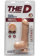 The D - Uncut D in Ultraskyn